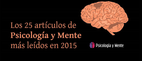 Los 25 artículos de Psicología y Mente más leídos en 2015