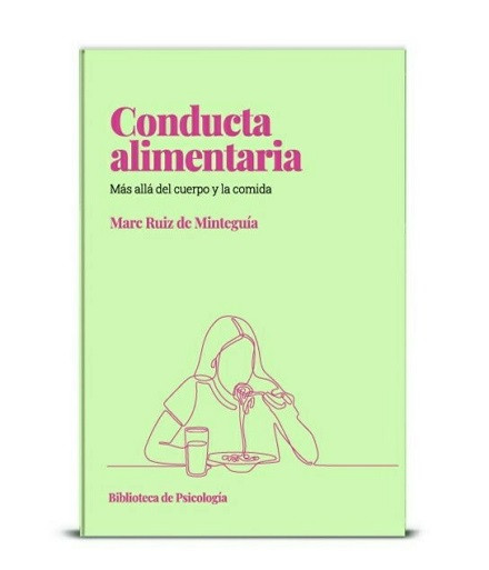 Conducta alimentaria. Más allá del cuerpo y la comida
