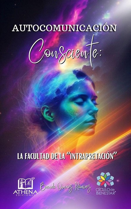 Autocomunicación Consciente: La Facultad de la Intrapretación