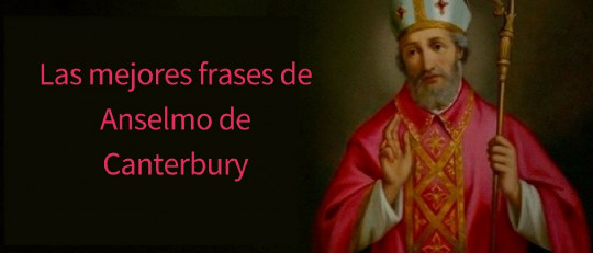 Frases de San Anselmo de Canterbury