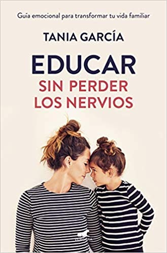 Educar sin perder los nervios