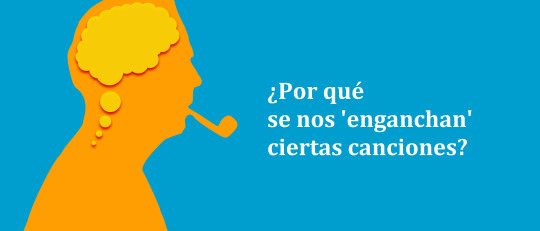 ¿Por qué se nos 'enganchan' determinadas canciones y melodías?
