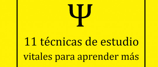 11 técnicas de estudio vitales para aprender más