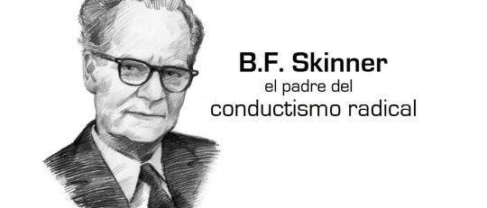 B. F. Skinner: vida y obra de un conductista radical