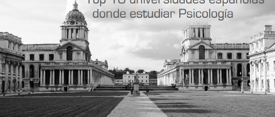 Las 11 mejores universidades para estudiar Psicología en España
