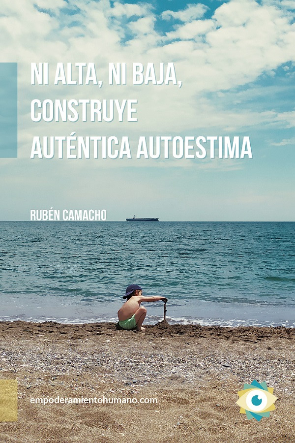 Ni alta, ni baja, construye auténtica autoestima