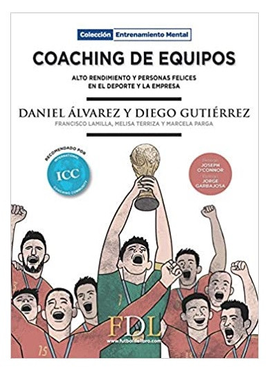 Coaching de equipos, alto rendimiento y personas felices en el deporte y la empresa