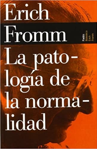 La patología de la normalidad
